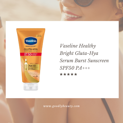 กันแดดผิวกายไม่เป็นคราบเหลือง Vaseline Healthy Bright Gluta-Hya Serum